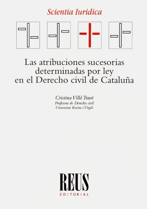 Las atribuciones sucesorias determinadas por ley en el Derecho civil de Cataluña