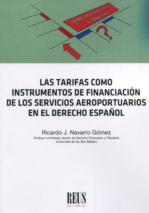 Las tarifas como instrumentos de financiación de los servicios aeroportuarios en el Derecho español