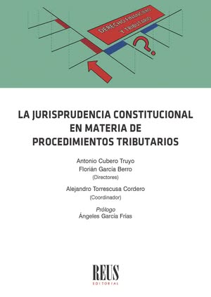 La Jurisprudencia del Tribunal Constitucional en materia de procedimientos tributarios