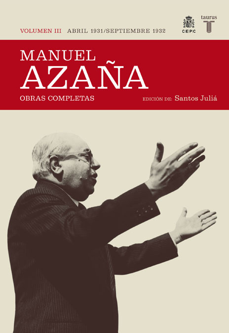 Obras completas de Manuel Azaña. Volumen III (abril 1931 / septiembre 1932)