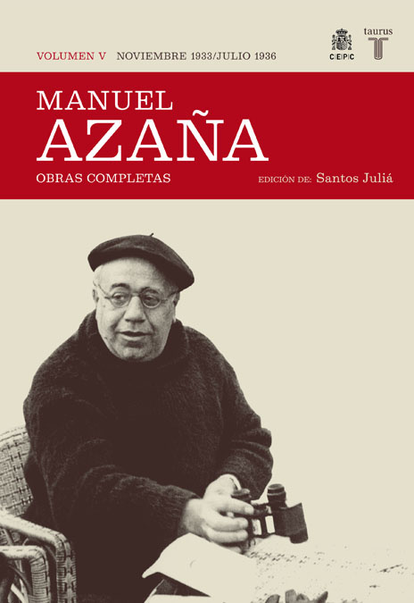 Obras completas de Manuel Azaña. Volumen V (noviembre 1933 / julio 1936)