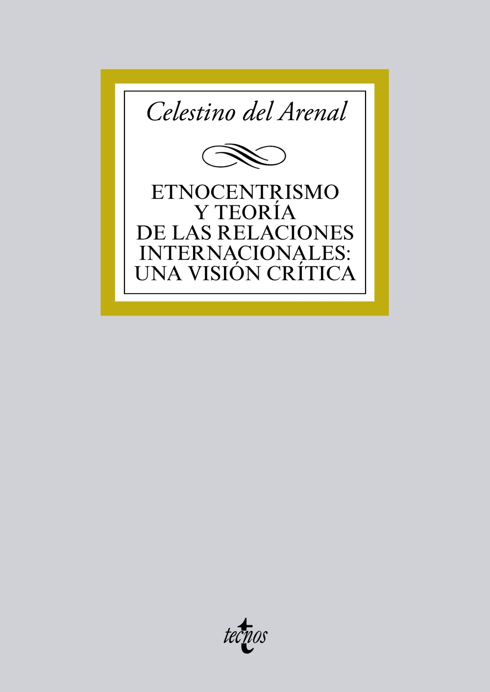 Etnocentrismo y teoría de las relaciones internacionales. Una visión crítica