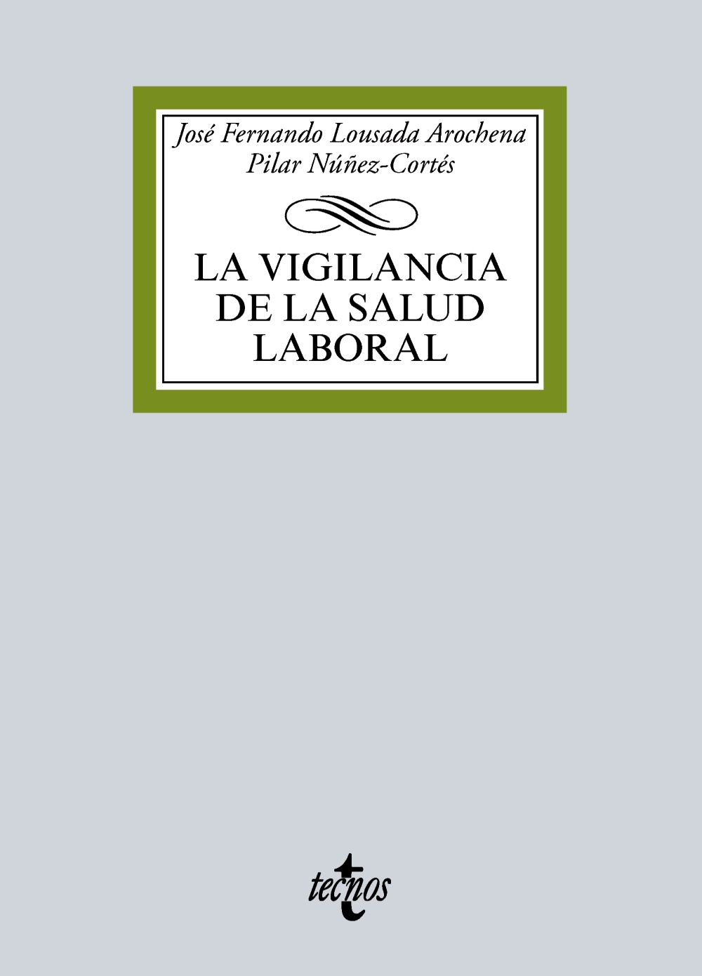La vigilancia de la salud laboral. 9788430970322