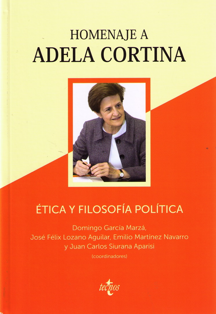 Ética y Filosofía Política: Homenaje a Adela Cortina