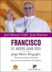 Francisco. El nuevo Juan XXIII