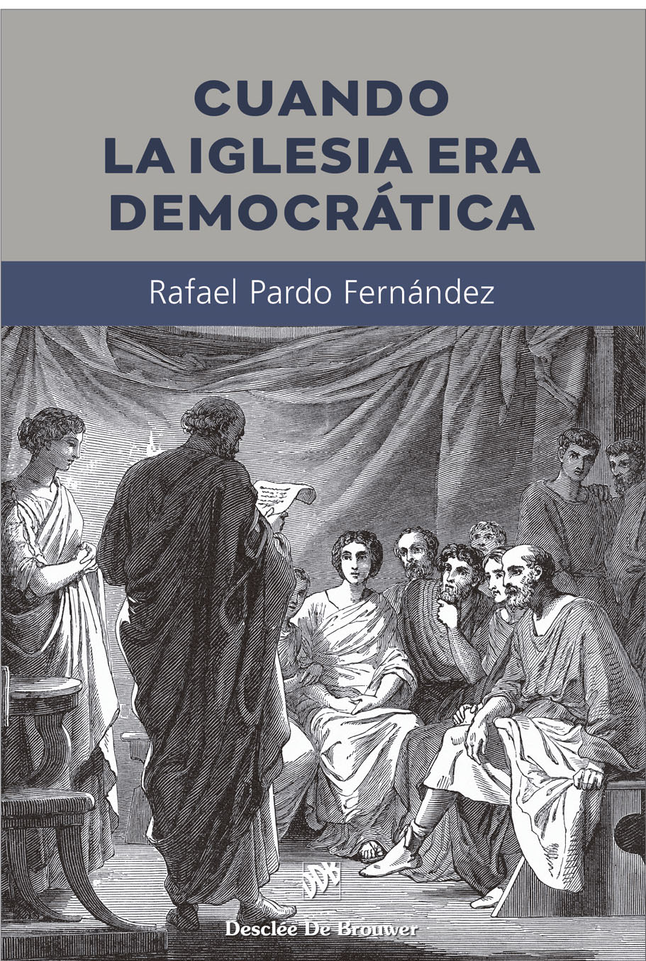 Cuando la Iglesia era democrática