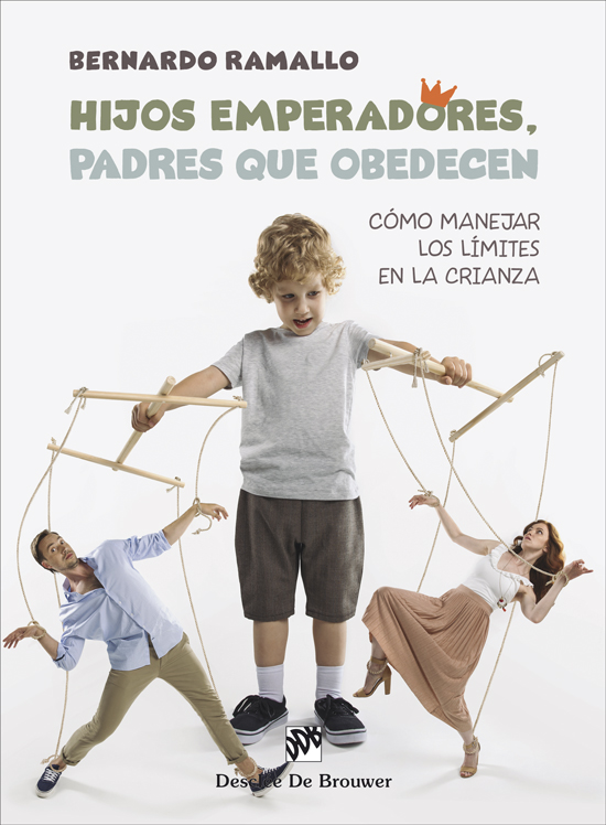 Hijos emperadores, padres que obedecen. Cómo manejar los límites en la crianza / 