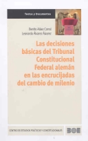 Decisiones básicas del Tribunal Constitucional federal alemán en las encrucijadas del cambio de milenio