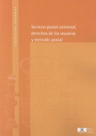 Servicio postal universal, derechos de los usuarios y mercado postal