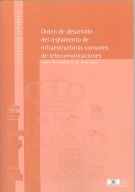 Orden de desarrollo del reglamento de infraestructuras comunes de telecomunicaciones