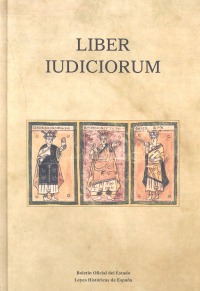 Liber Iudiciorum. El Libro de los Juicios
