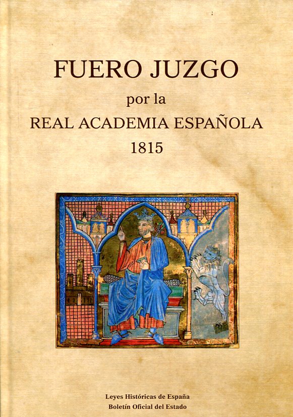 Fuero Juzgo. Edición de la Real Academia Española, 1815