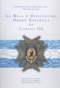 La Real y Distinguida Orden Española de Carlos III
