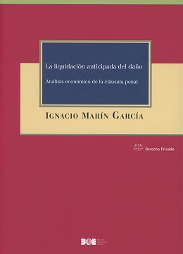 La liquidación anticipada del daño. Análisis económico de la cláusula penal