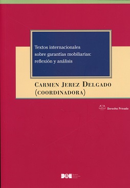 Textos internacionales sobre garantías mobiliarias: reflexión y análisis