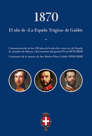 1870 El Año de la España Trágica de Galdos