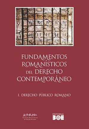 Fundamentos romanísticos del derecho contemporáneo. Tomo I. Derecho público romano. 9788434027176