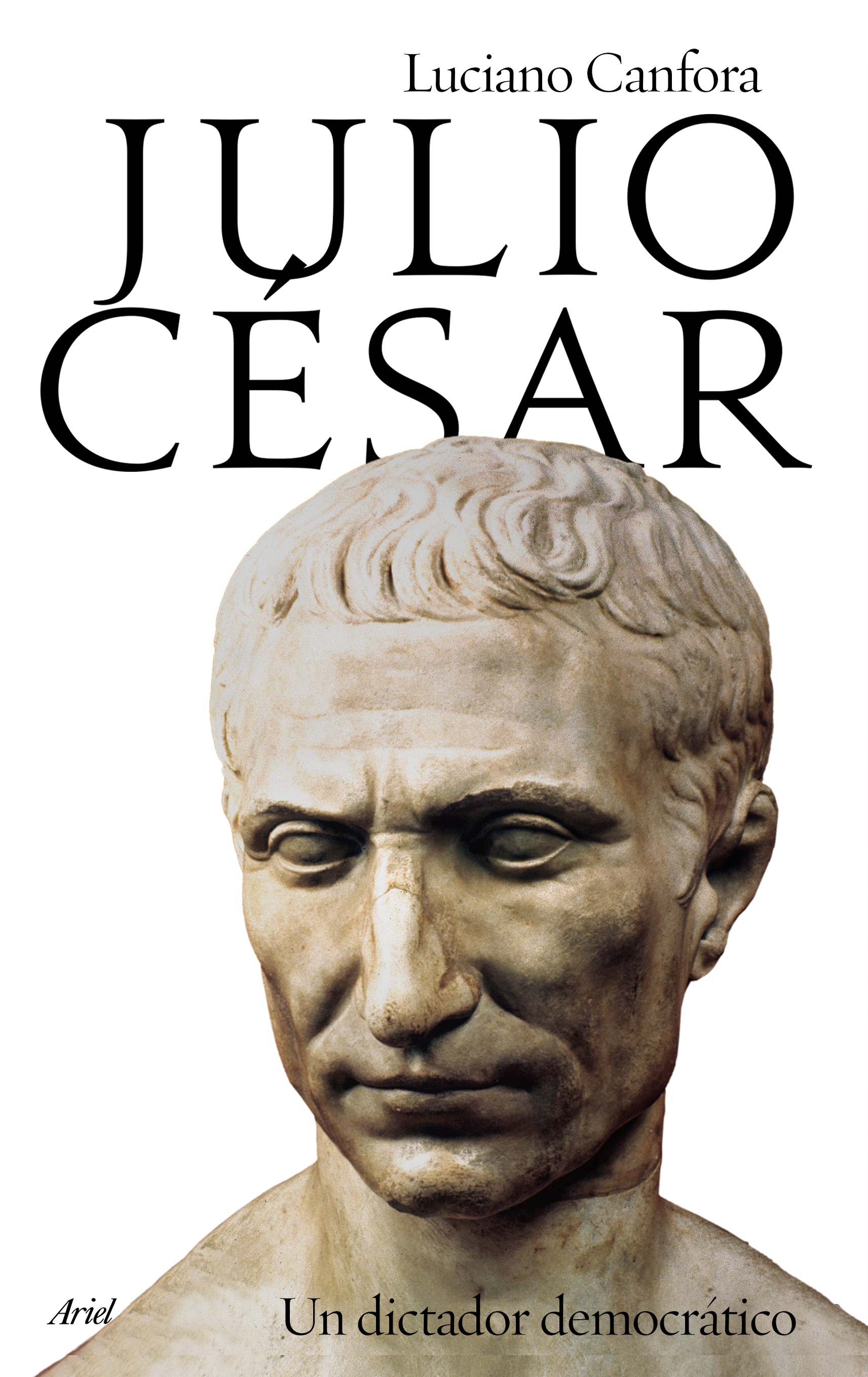 Julio César. Un dictador democrático