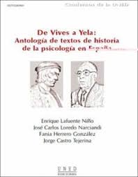 De Vives a Yela: antología de textos de historia de la psicología en España