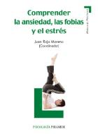 Comprender la ansiedad, las fobias y el estrés.. 9788436825794