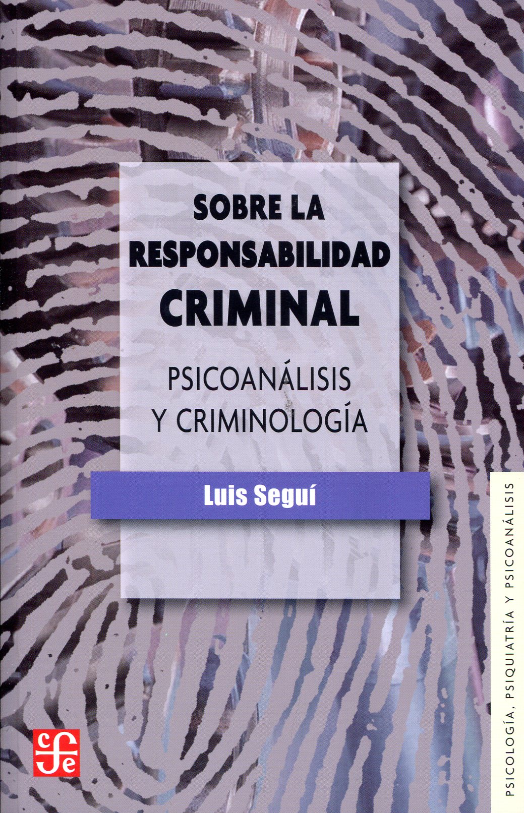 Sobre la responsabilidad criminal. Psicoanálisis y criminología