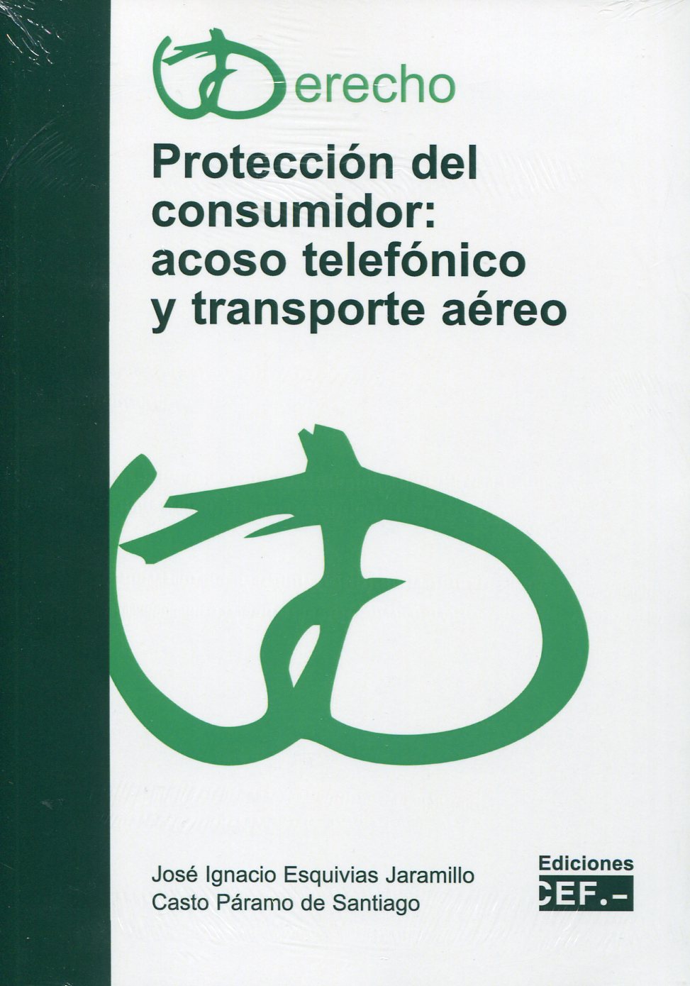Protección del consumidor. Acoso telefónico y transporte aéreo