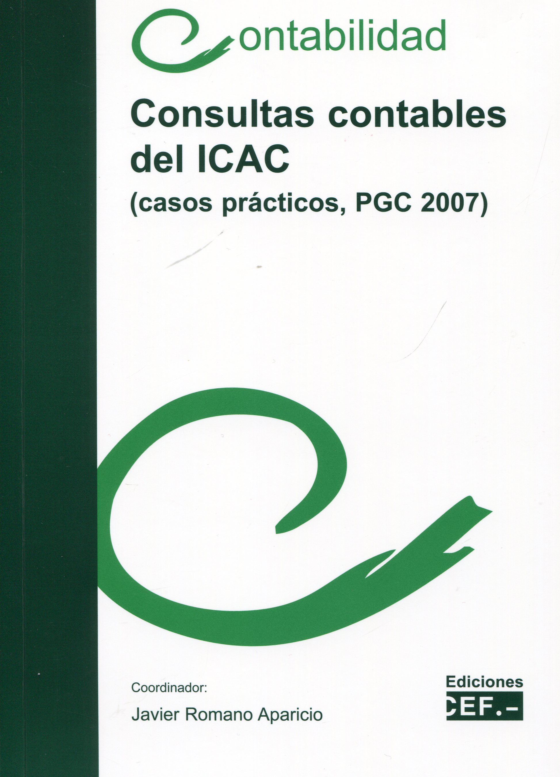 Consultas contables del ICAC. Casos prácticos, PGC 2007