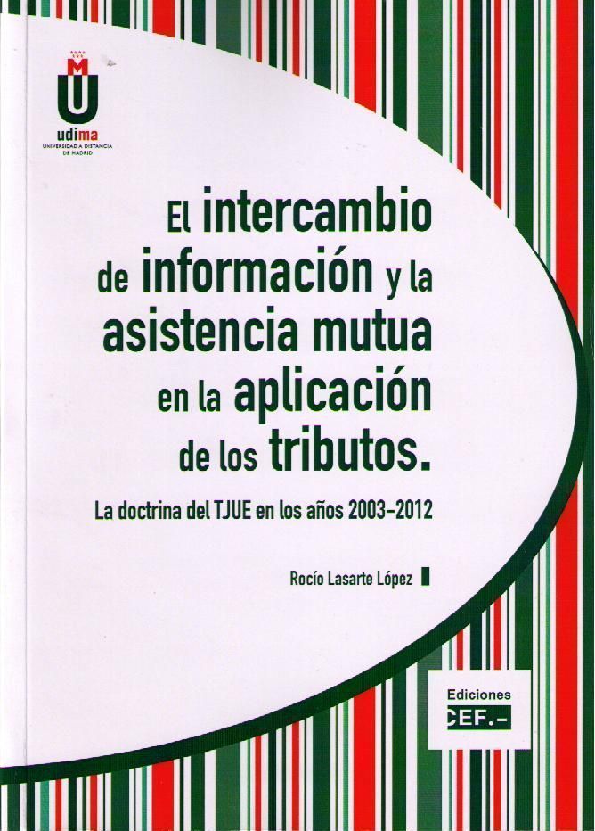 El intercambio de información y la asistencia mutua en la aplicación de los tributos