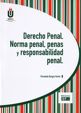 Derecho penal. Norma penal, penas y responsabilidad penal