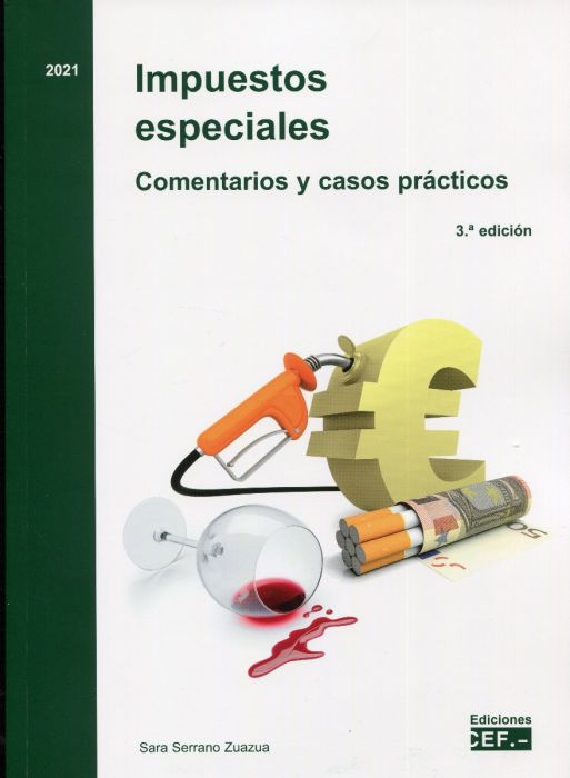 Impuestos especiales. Comentarios y casos prácticos