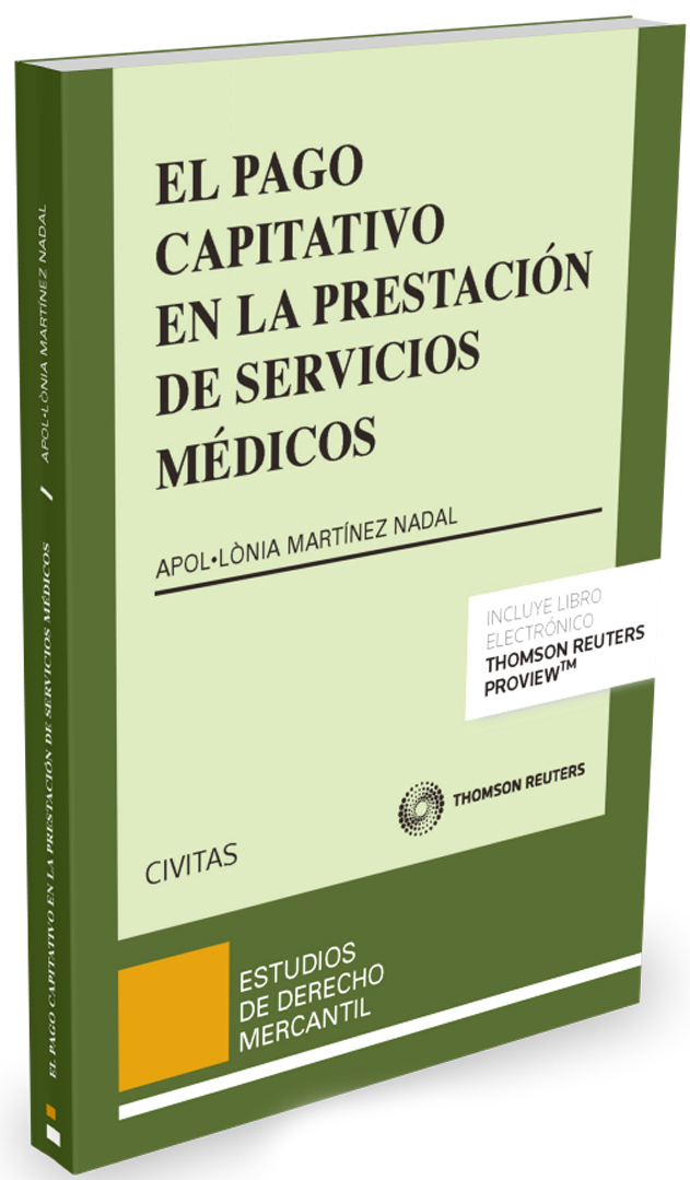 El pago Capitativo en la prestación de servicios médicos . 9788447051755