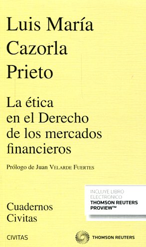 La ética en el derecho de los mercados financieros 