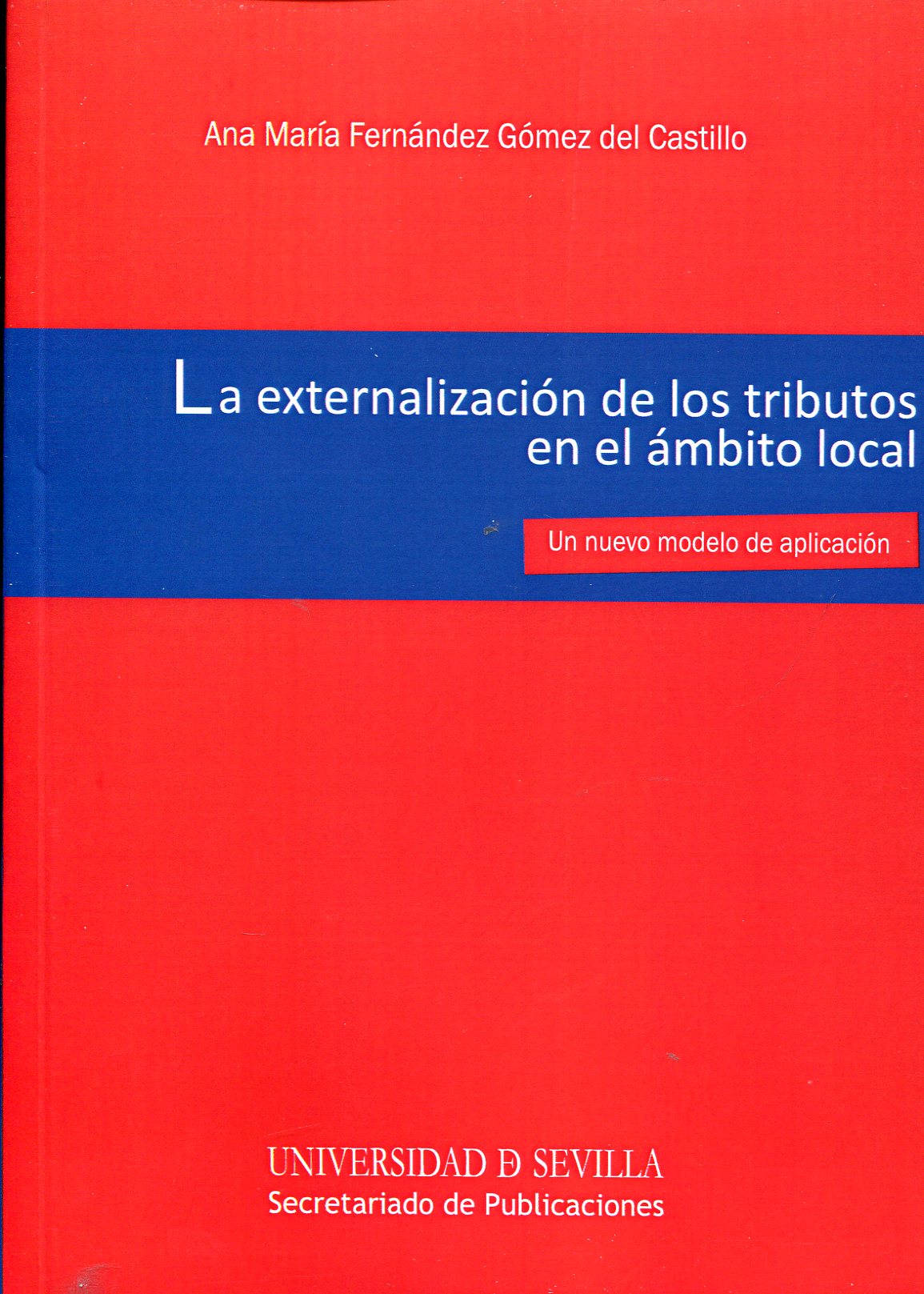 La externalización de los tributos en el ámbito local