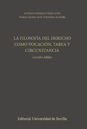 La Filosofía del Derecho como vocación, tarea y circunstancia