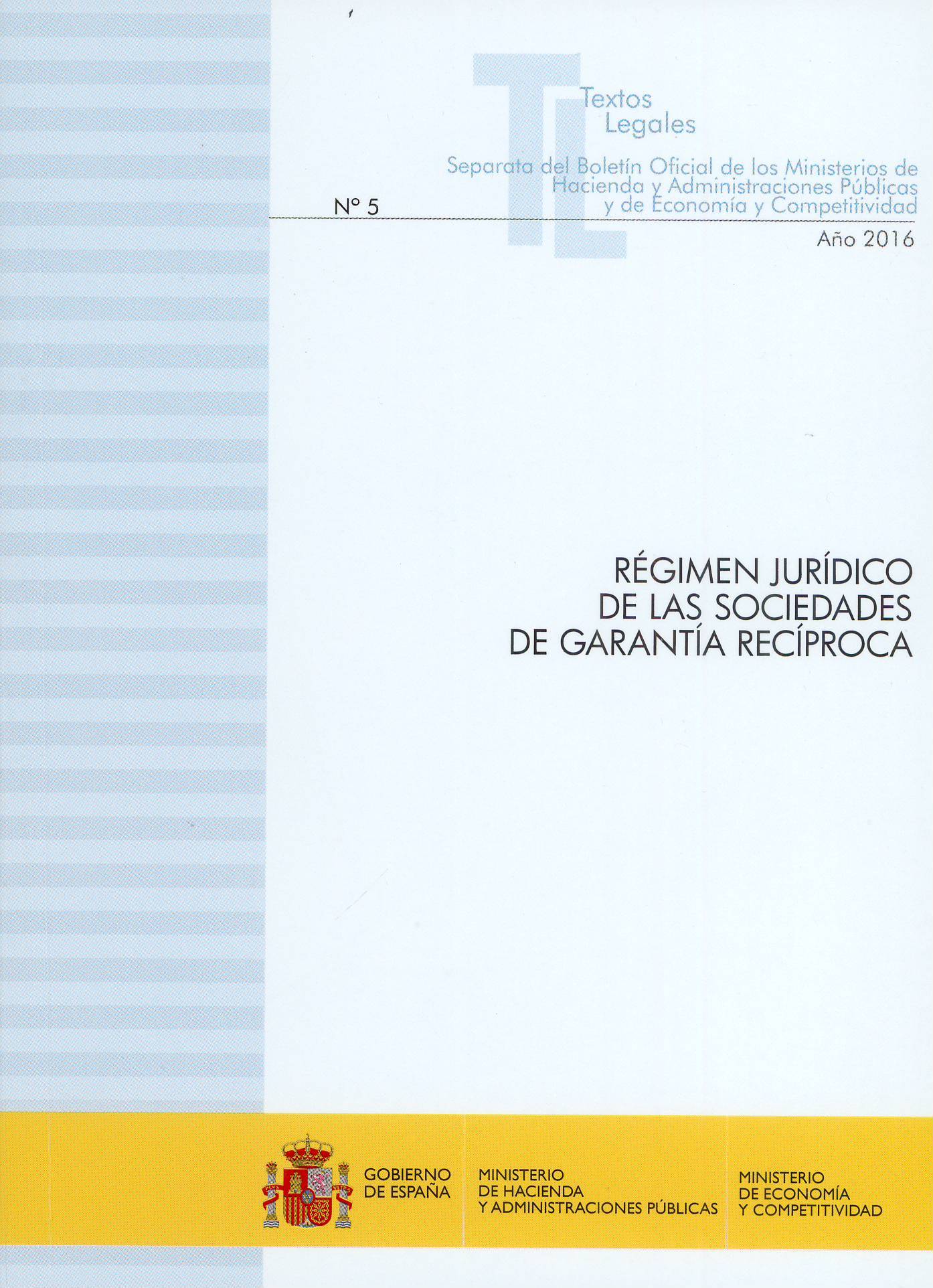 Régimen jurídico de las sociedades de garantía recíproca