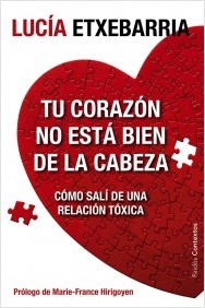 Tu corazón no está bien de la cabeza. 9788449329197