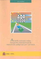 ADR 2011 Acuerdo europeo sobre transporte internacional de de mercancías peligrosas por carretera