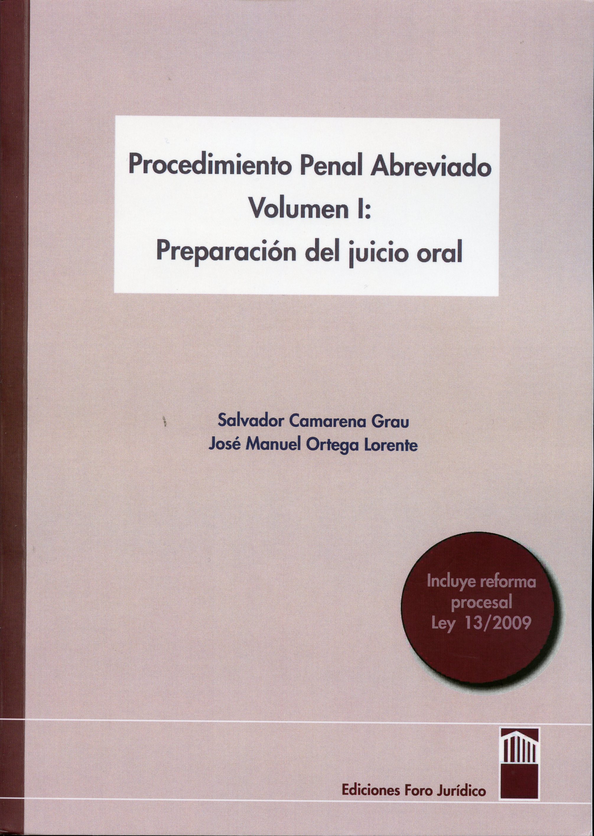 Procedimiento penal abreviado. Volumen I. Preparación del juicio oral