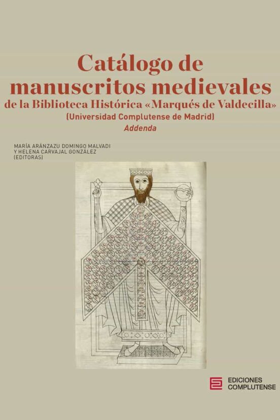 Catálogo de manuscritos medievales de la Biblioteca Histórica 'Marqués de Valdecilla' (Universidad Complutense de Madrid) Addenda