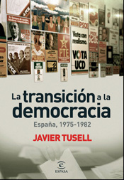 La transición a la democracia (España, 1975-1982). 9788467025583