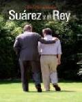 Suárez y el Rey - Premio Espasa Ensayo 2009 -. 9788467031935