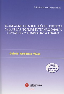 El informe de auditoría de cuentas según las Normas Internacionales revisadas y adaptadas a España