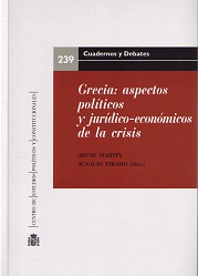 Grecia. Aspectos políticos y jurídico-económicos de la crisis