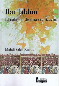 Ibn Jaldún. El copalso de una civilización.
