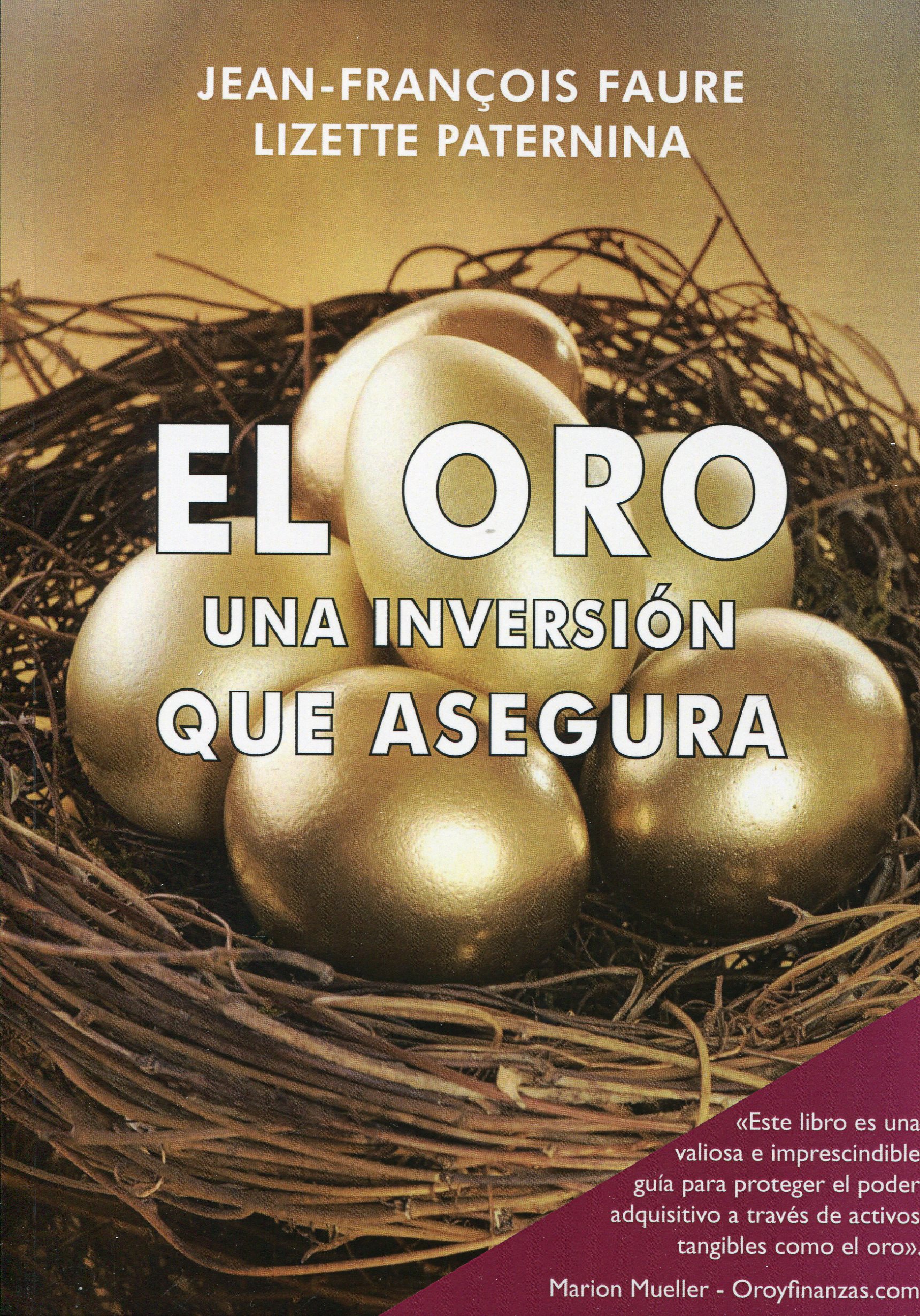El oro. Una inversión que asegura
