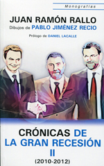 Crónicas de la Gran Recesión. Volumen II. 210-2012