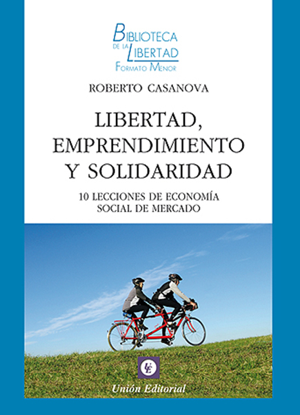Libertad, emprendimiento y solidaridad