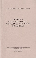 La familia en la actualidad, profecía de una nueva humanidad