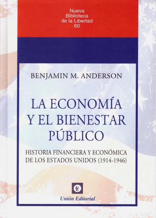 La economía y el bienestar público. Historia financiera y económica de los Estados Unidos (1914-1946)