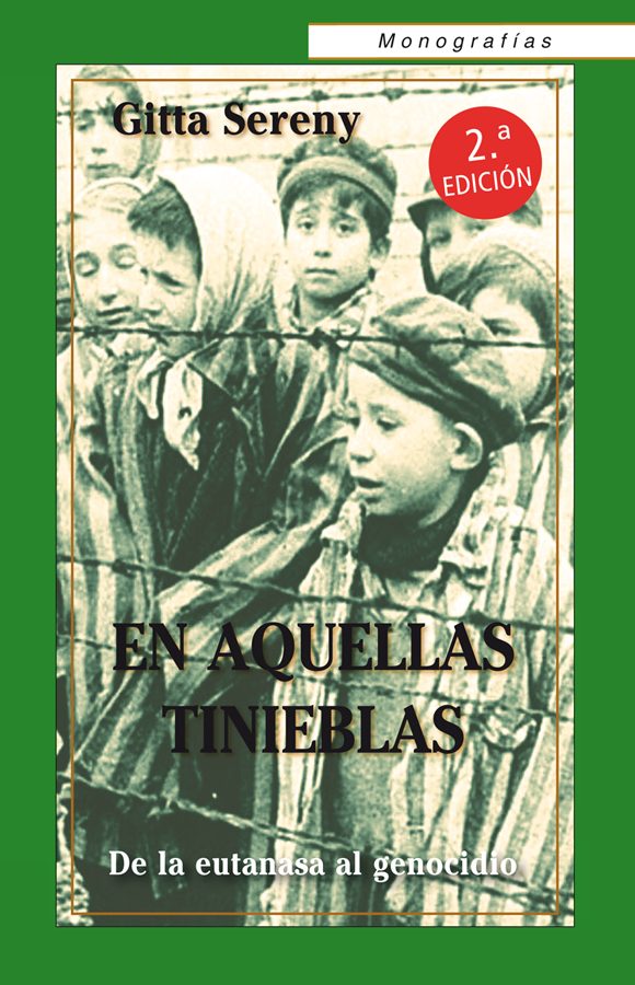 En aquellas tinieblas. De la eutanasia al genocidio